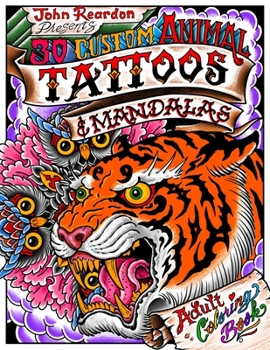 Paperback 30 Custom Animal Tattoos and Mandalas: Adult Coloring Book