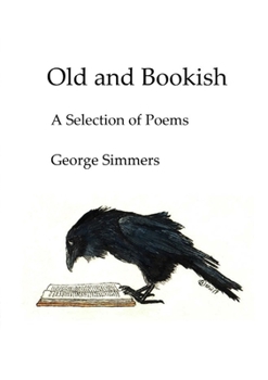 Paperback Old and Bookish: A Selection of Poems Book