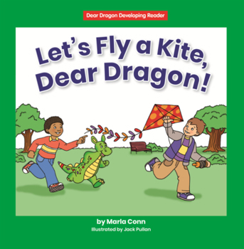 Library Binding Let's Fly a Kite, Dear Dragon! Book
