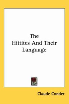 Paperback The Hittites And Their Language Book