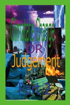 Paperback Climate Change or Judgment Part 2 Book