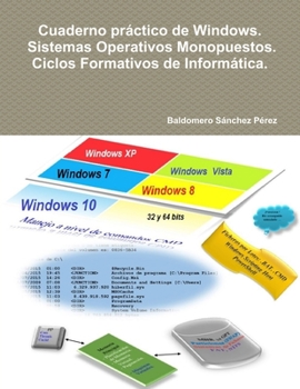 Paperback Cuaderno práctico de Windows. Sistemas Operativos Monopuestos. Ciclos Formativos de Informática. [Spanish] Book