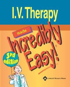 Paperback I.V. Therapy Made Incredibly Easy! Book