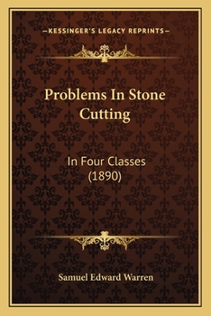 Problems in Stone Cutting: In Four Classes