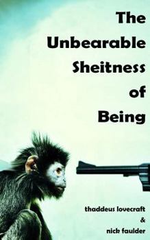 Paperback The Unbearable Sheitness of Being Book