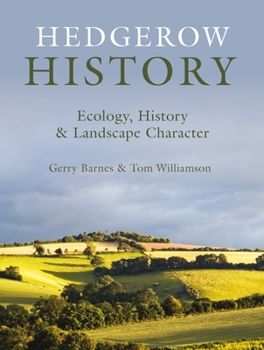 Paperback Hedgerow History: Ecology, History and Landscape Character Book