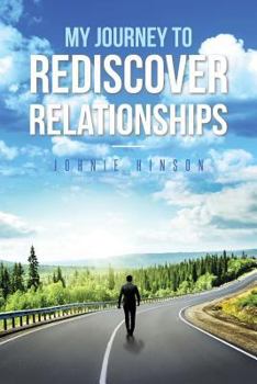 Paperback My Journey to Rediscover Relationships Book