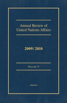 Hardcover Annual Review of United Nations Affairs 2009/2010 VOLUME V Book