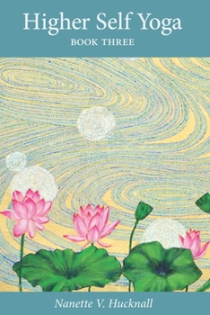 Paperback Higher Self Yoga: Book Three Book