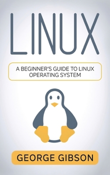 Hardcover Linux: A Beginner's Guide to Linux Operating System Book