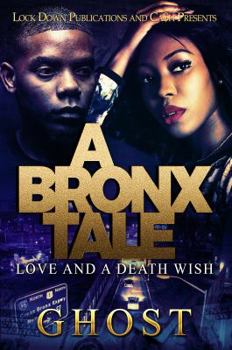 Paperback A Bronx Tale: Love and a Death Wish Book