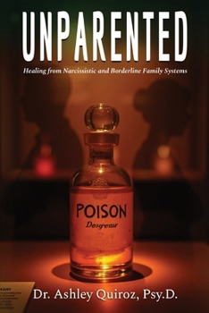 Paperback Unparented: Healing from Narcissistic and Borderline Family Systems Book