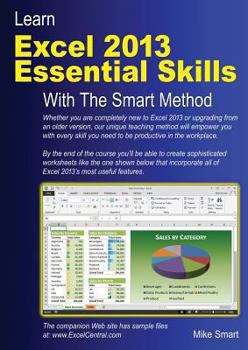 Paperback Learn Excel 2013 Essential Skills with the Smart Method Book