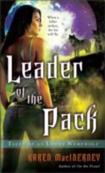 Mass Market Paperback Leader of the Pack: Tales of an Urban Werewolf Book