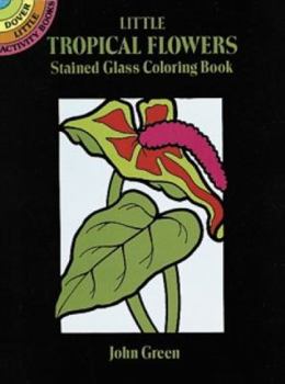Paperback Little Tropical Flowers Stained Glass Coloring Book