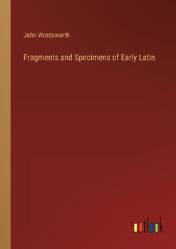 Paperback Fragments and Specimens of Early Latin Book