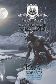 Paperback Dark Frontiers: Cry of the Wendigo Book