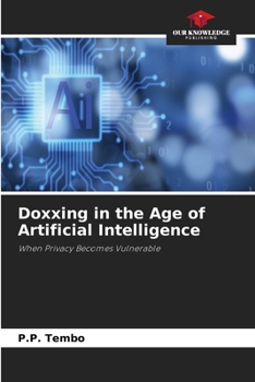Paperback Doxxing in the Age of Artificial Intelligence Book