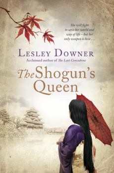 Paperback The Shogun's Queen: The Shogun Quartet, Book 1 Book