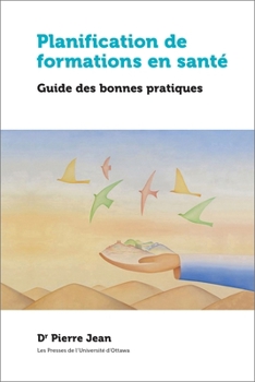 Paperback Planification de Formations En Santé: Guide Des Bonnes Pratiques [French] Book