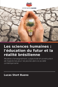 Paperback Les sciences humaines: l'éducation du futur et la réalité brésilienne [French] Book