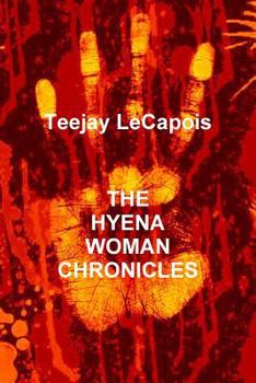 Paperback The Hyena Woman Chronicles Book