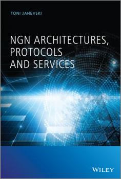 Hardcover NGN Architectures, Protocols and Services Book