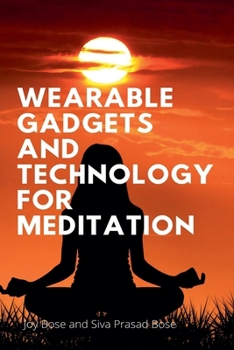 Paperback Wearable Gadgets and Technology for Meditation Book