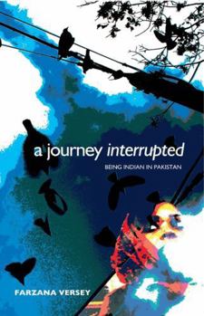 Paperback A Journey Interrupted: Being Indian in Pakistan Book