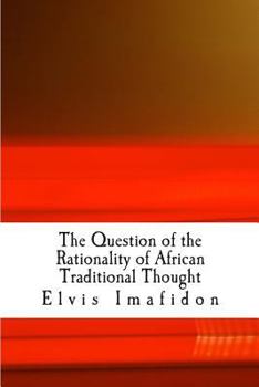 Paperback The Question of the Rationality of African Traditional Thought: An Introduction Book