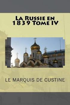 Paperback La Russie en 1839 Tome IV [French] Book