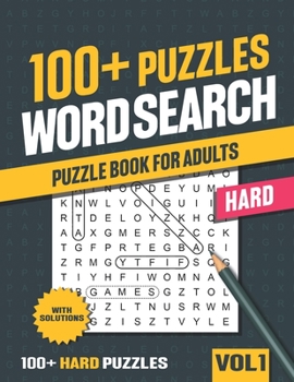 100+ Hard Word Search Puzzle Book for Adults: Word Search for Adults and Seniors with Big Challenging Puzzles for Relaxing and Fun