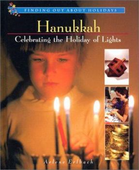 Library Binding Hanukkah: Celebrating the Holiday of Lights Book