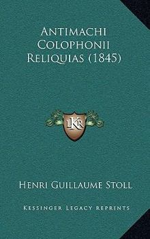 Paperback Antimachi Colophonii Reliquias (1845) [Latin] Book