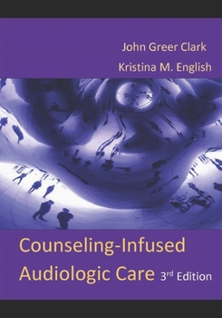 Paperback Counseling-Infused Audiologic Care Book