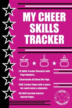 Paperback My Cheer Skills Tracker: Cheer Coach and Cheerleader Cheer Skill Tracker and Journal - Black Pink Cover Book
