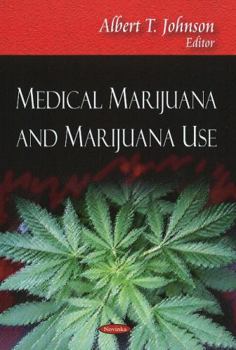 Paperback Medical Marijuana and Marijuana Use Book