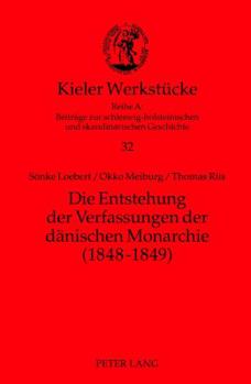 Hardcover Die Entstehung der Verfassungen der daenischen Monarchie (1848-1849) [German] Book