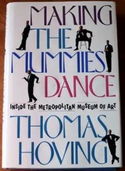 Making the Mummies Dance: Inside the Metropolitan Museum of Art