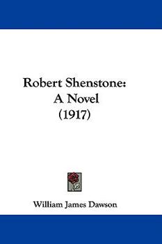 Robert Shenstone: A Novel
