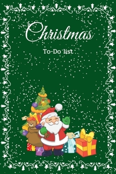 Christmas To-Do List: Journal for Christmas Planning Notes,Notebook to Help You Get Stuff Done,6"x9",100 pages,Check List,for Organized and Joyful Christmas Festival,Gift Ideas