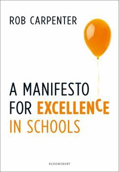 Paperback A Manifesto for Excellence in Schools Book