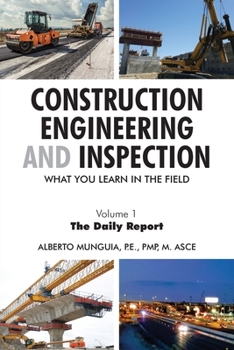 Paperback Construction Engineering and Inspection: What You Learn in The Field Book