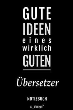 Notizbuch für Übersetzer: Originelle Geschenk-Idee [120 Seiten liniertes blanko Papier] (German Edition)
