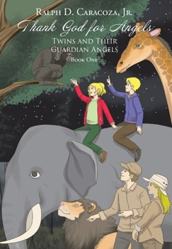 Hardcover Thank God for Angels: Twins and Their Guardian Angels Book