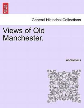 Paperback Views of Old Manchester. Book