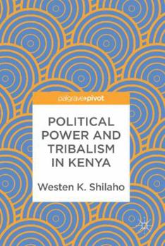 Hardcover Political Power and Tribalism in Kenya Book