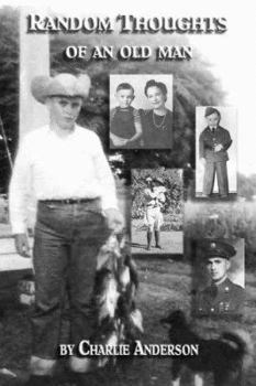 Paperback Random Thoughts Of An Old Man Book