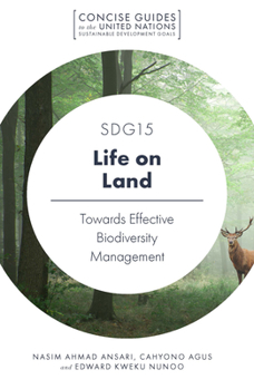 Paperback Sdg15 - Life on Land: Towards Effective Biodiversity Management Book