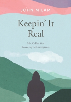 Paperback Keepin' It Real: My 50-Plus Year Journey Of Self-Acceptance Book